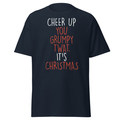 Cheer Up You Grumpy Twat Christmas T-Shirt – Funny Tee - Navy - T-Shirts Online