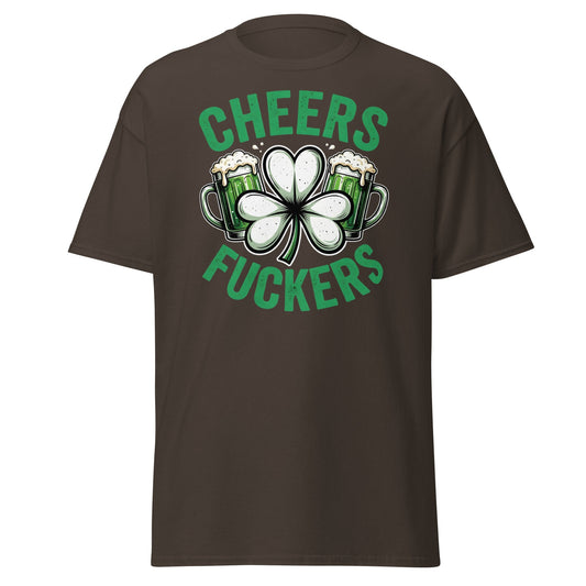 Cheers Fuckers St. Patrick’s Day T-Shirt – Funny Irish Tee - Dark Chocolate - T-Shirts Online