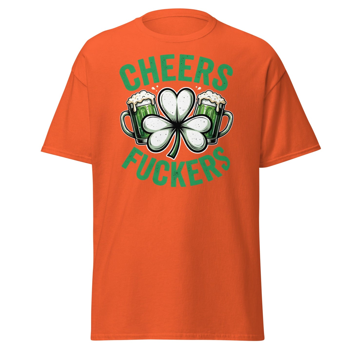 Cheers Fuckers St. Patrick’s Day T-Shirt – Funny Irish Tee - Orange - T-Shirts Online