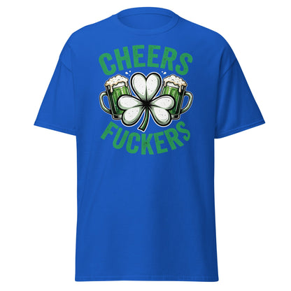 Cheers Fuckers St. Patrick’s Day T-Shirt – Funny Irish Tee - Royal - T-Shirts Online