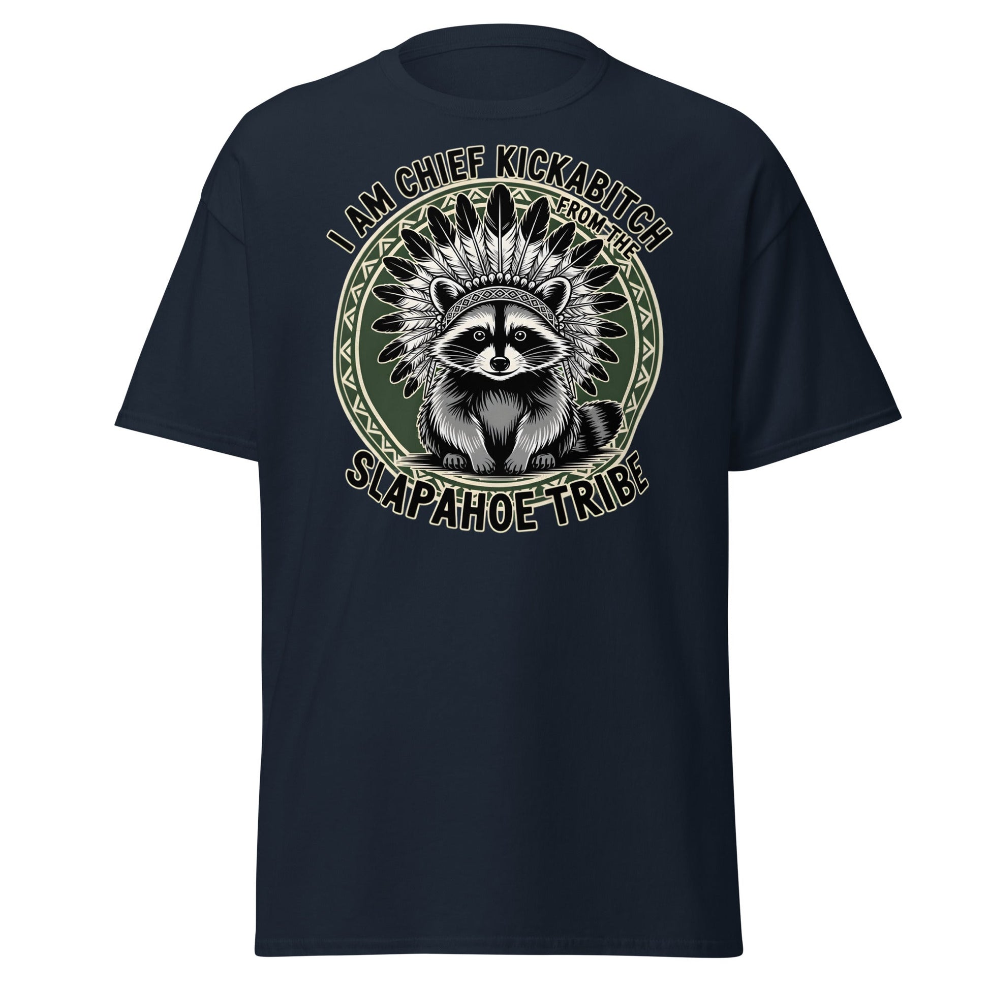 Chief Kickabitch Slapahoe Tribe T-Shirt - Navy - T-Shirts Online