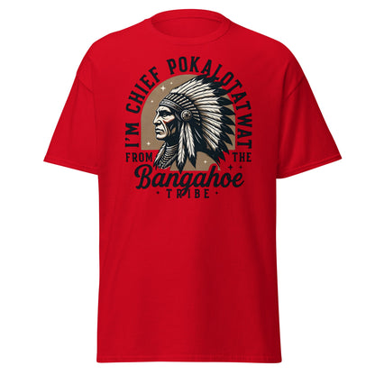 Chief Pokalotatwat Bangahoe Tribe Funny Adult T-Shirt - Red - T-Shirts Online