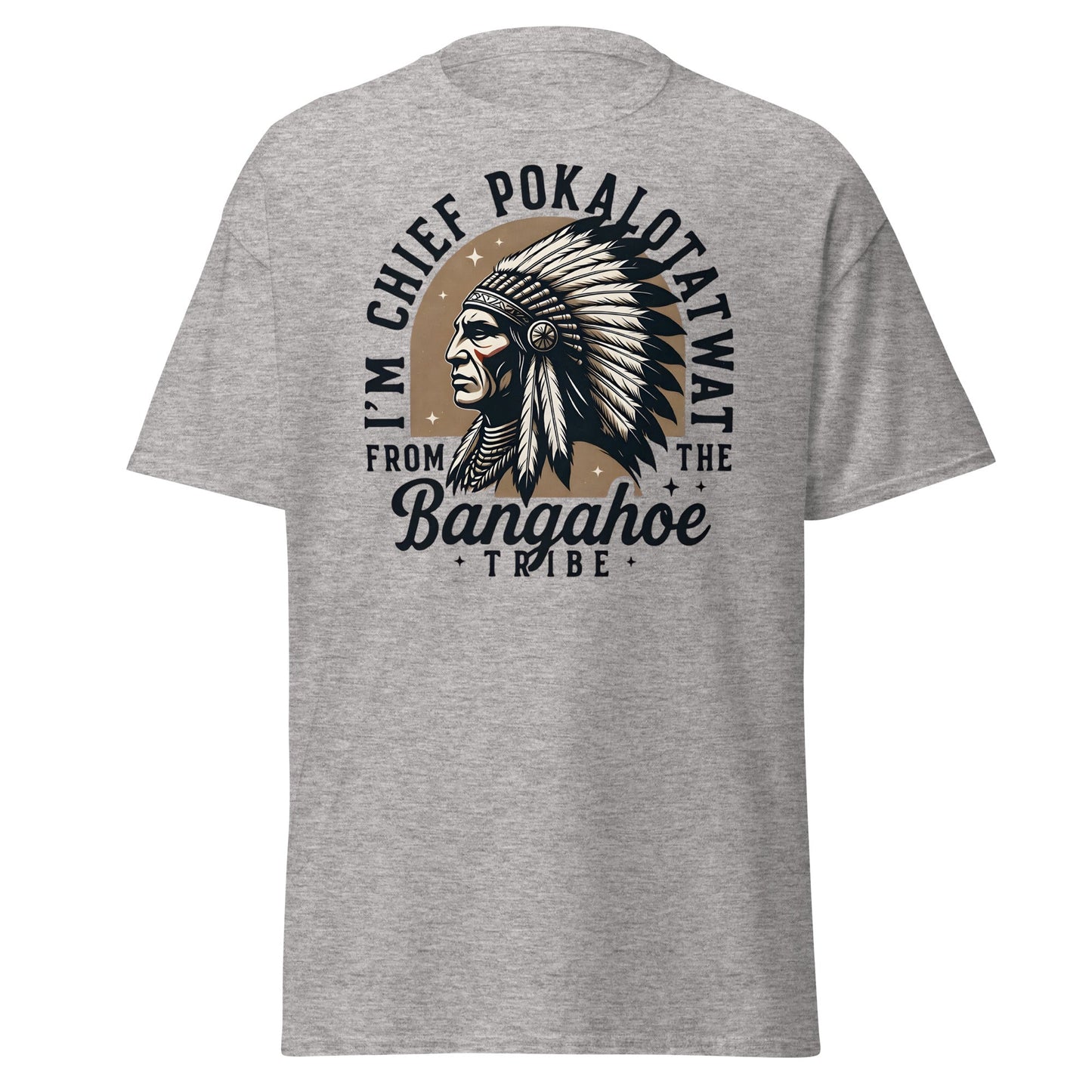 Chief Pokalotatwat Bangahoe Tribe Funny Adult T-Shirt - Sport Grey - T-Shirts Online
