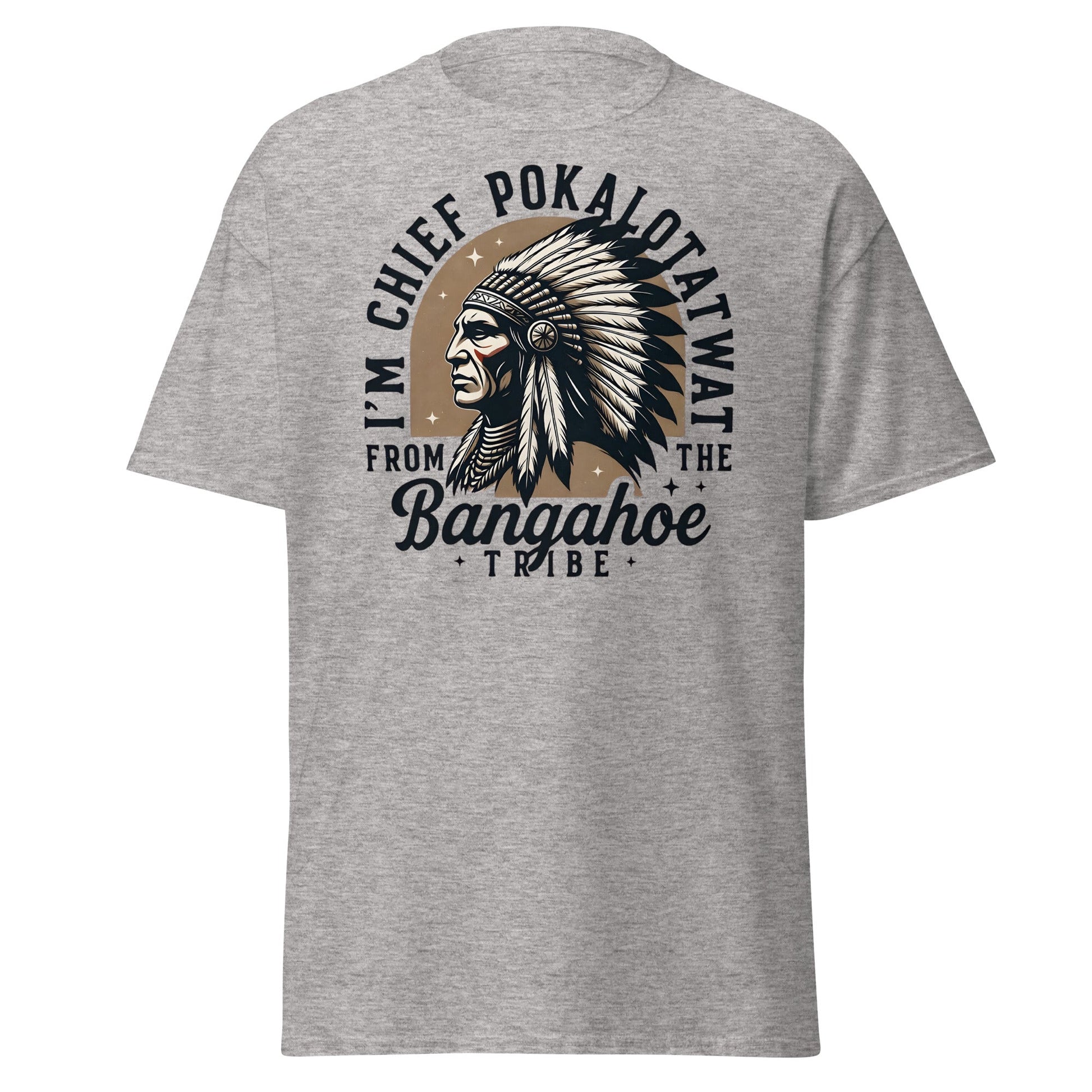Chief Pokalotatwat Bangahoe Tribe Funny Adult T-Shirt - Sport Grey - T-Shirts Online