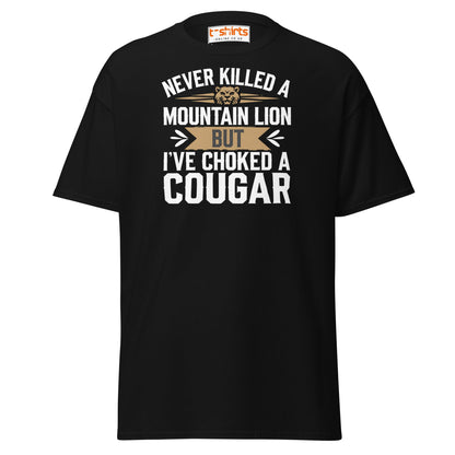 Choked a Cougar T-Shirt – Funny Adult Humor Tee - Black - T-Shirts Online