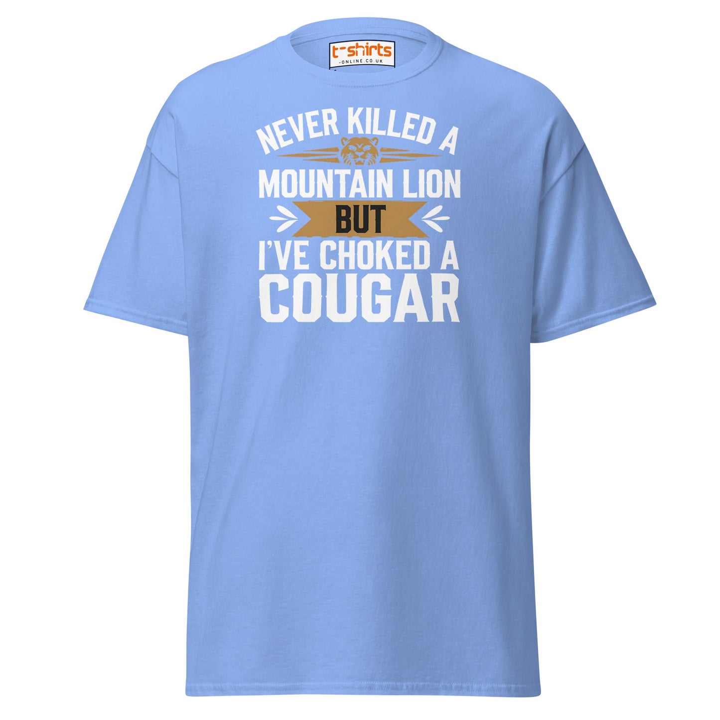 Choked a Cougar T-Shirt – Funny Adult Humor Tee - Carolina Blue - T-Shirts Online