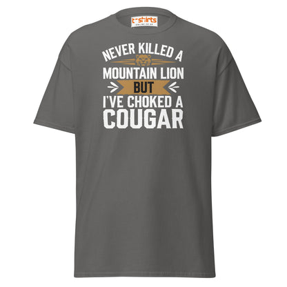 Choked a Cougar T-Shirt – Funny Adult Humor Tee - Charcoal - T-Shirts Online