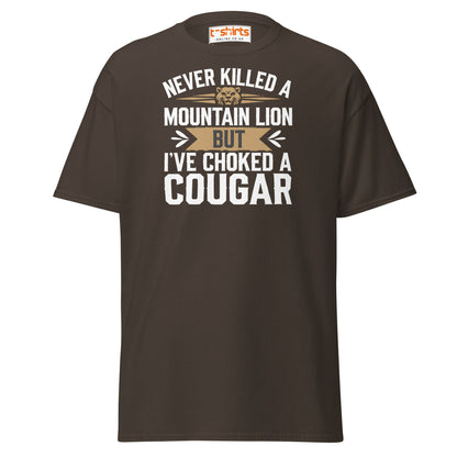 Choked a Cougar T-Shirt – Funny Adult Humor Tee - Dark Chocolate - T-Shirts Online