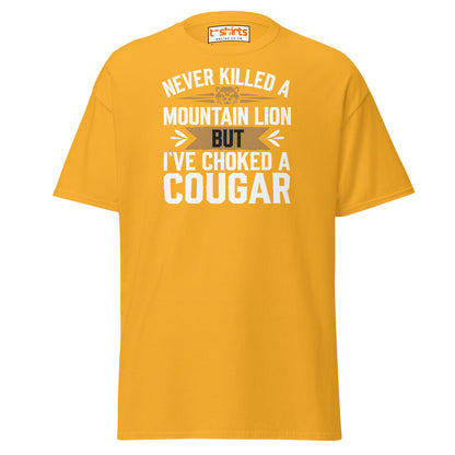 Choked a Cougar T-Shirt – Funny Adult Humor Tee - Gold - T-Shirts Online