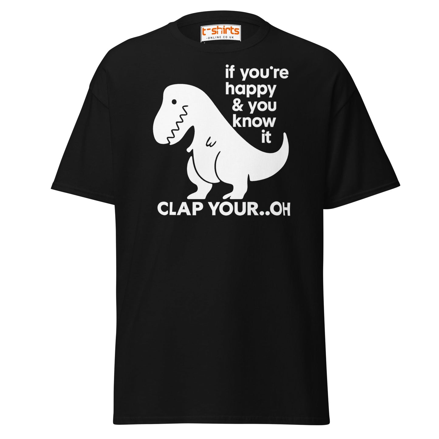 Clap Your... Oh T - Rex T-Shirt – Funny Dino Joke - Black - T-Shirts Online
