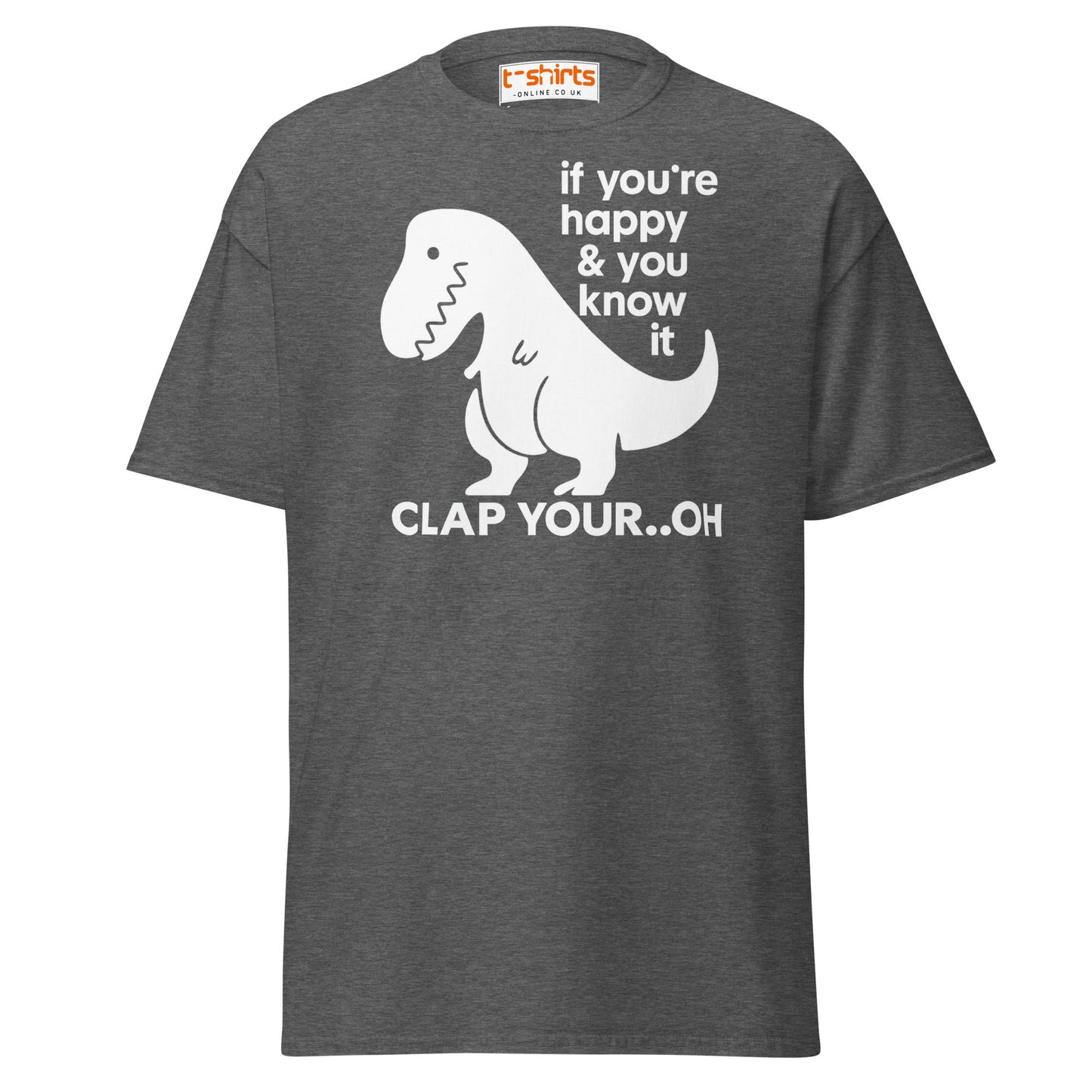 Clap Your... Oh T - Rex T-Shirt – Funny Dino Joke - Dark Heather - T-Shirts Online