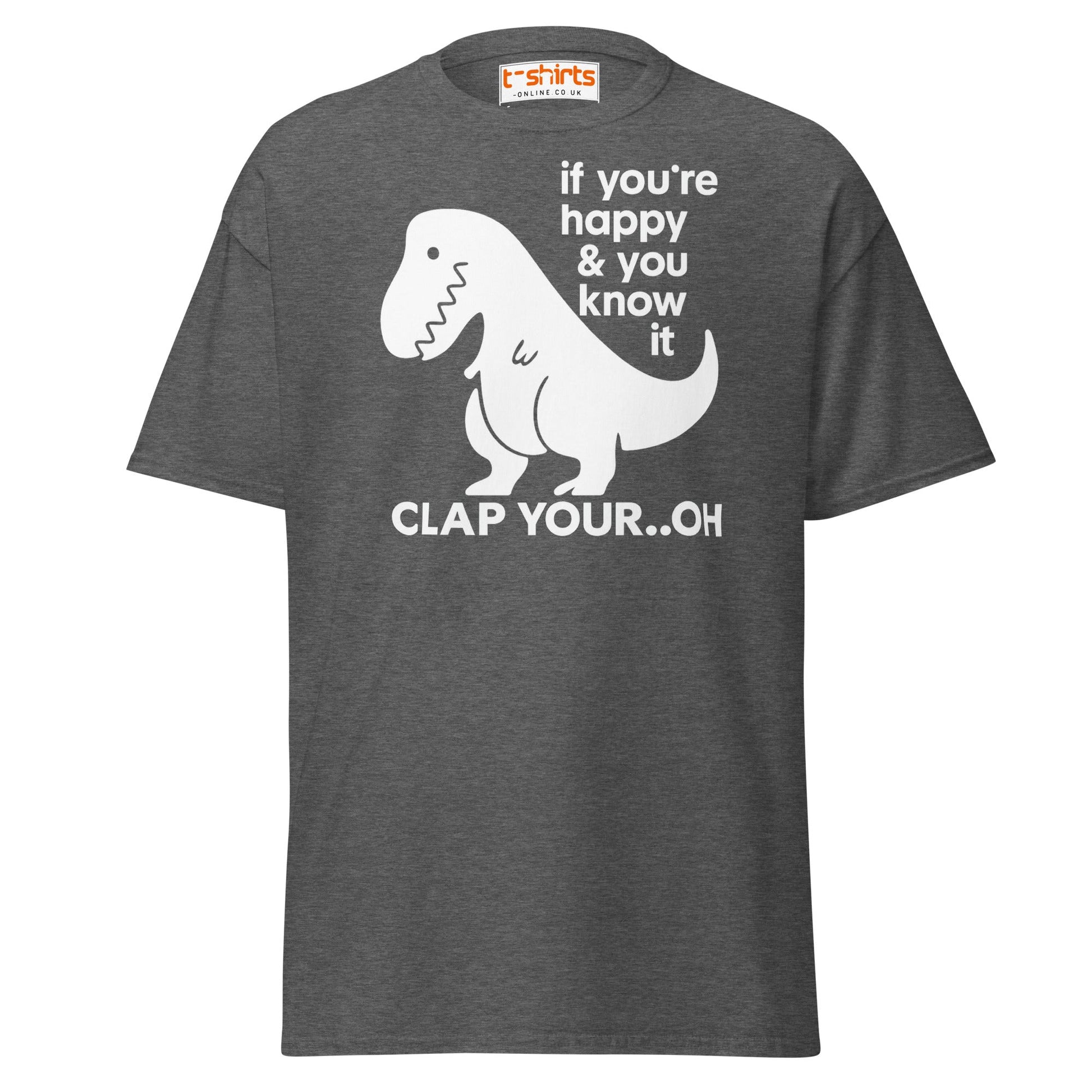 Clap Your... Oh T - Rex T-Shirt – Funny Dino Joke - Dark Heather - T-Shirts Online