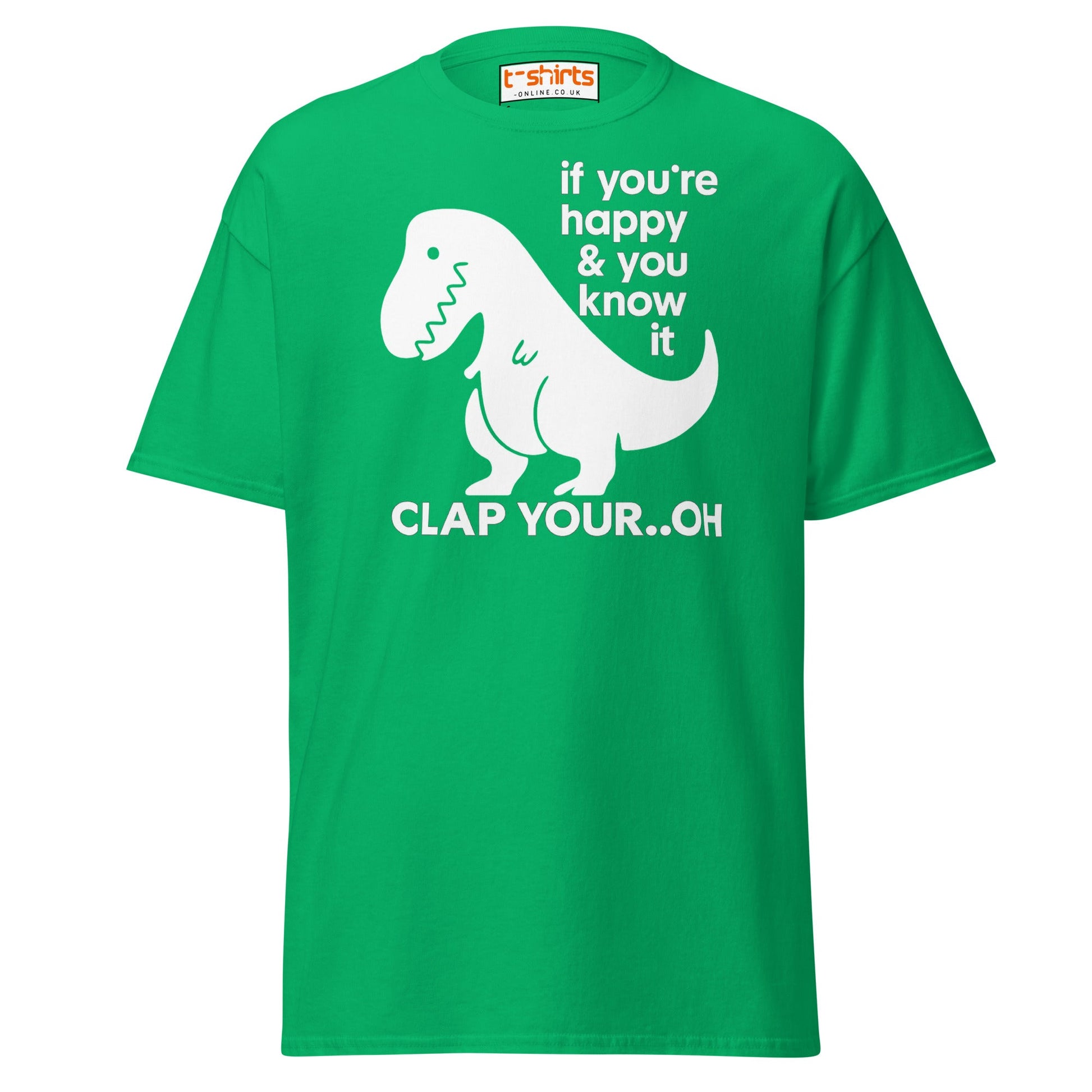Clap Your... Oh T - Rex T-Shirt – Funny Dino Joke - Irish Green - T-Shirts Online