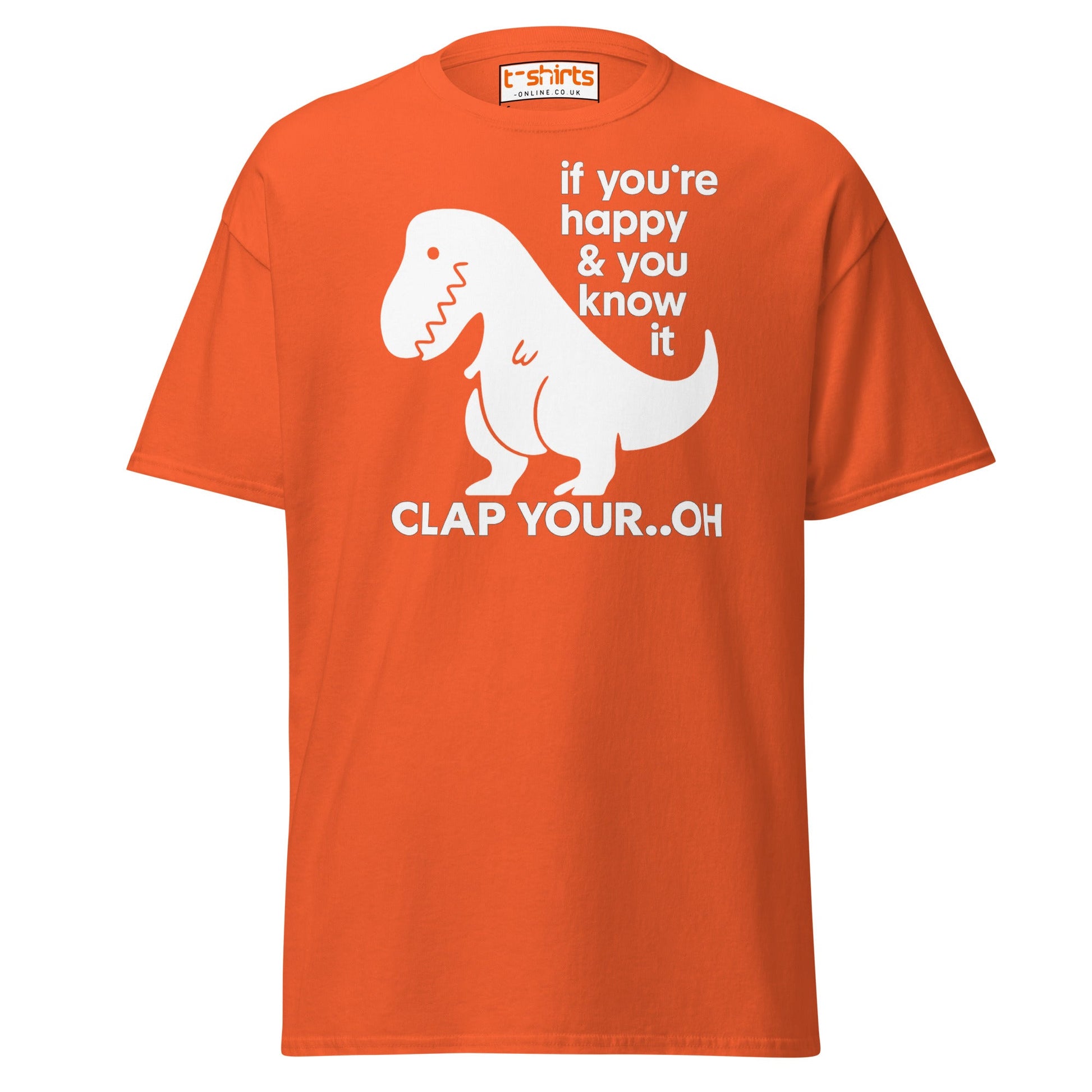 Clap Your... Oh T - Rex T-Shirt – Funny Dino Joke - Orange - T-Shirts Online