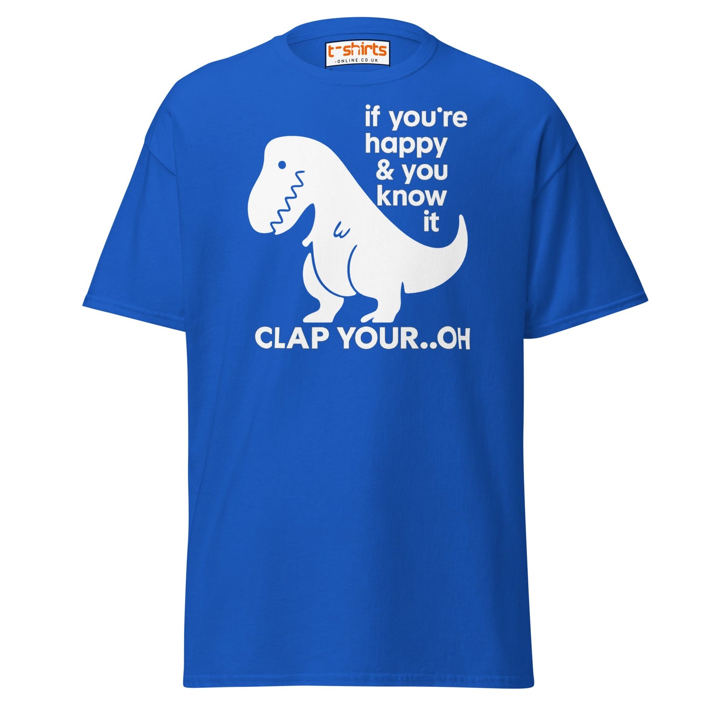 Clap Your... Oh T - Rex T-Shirt – Funny Dino Joke - Royal - T-Shirts Online
