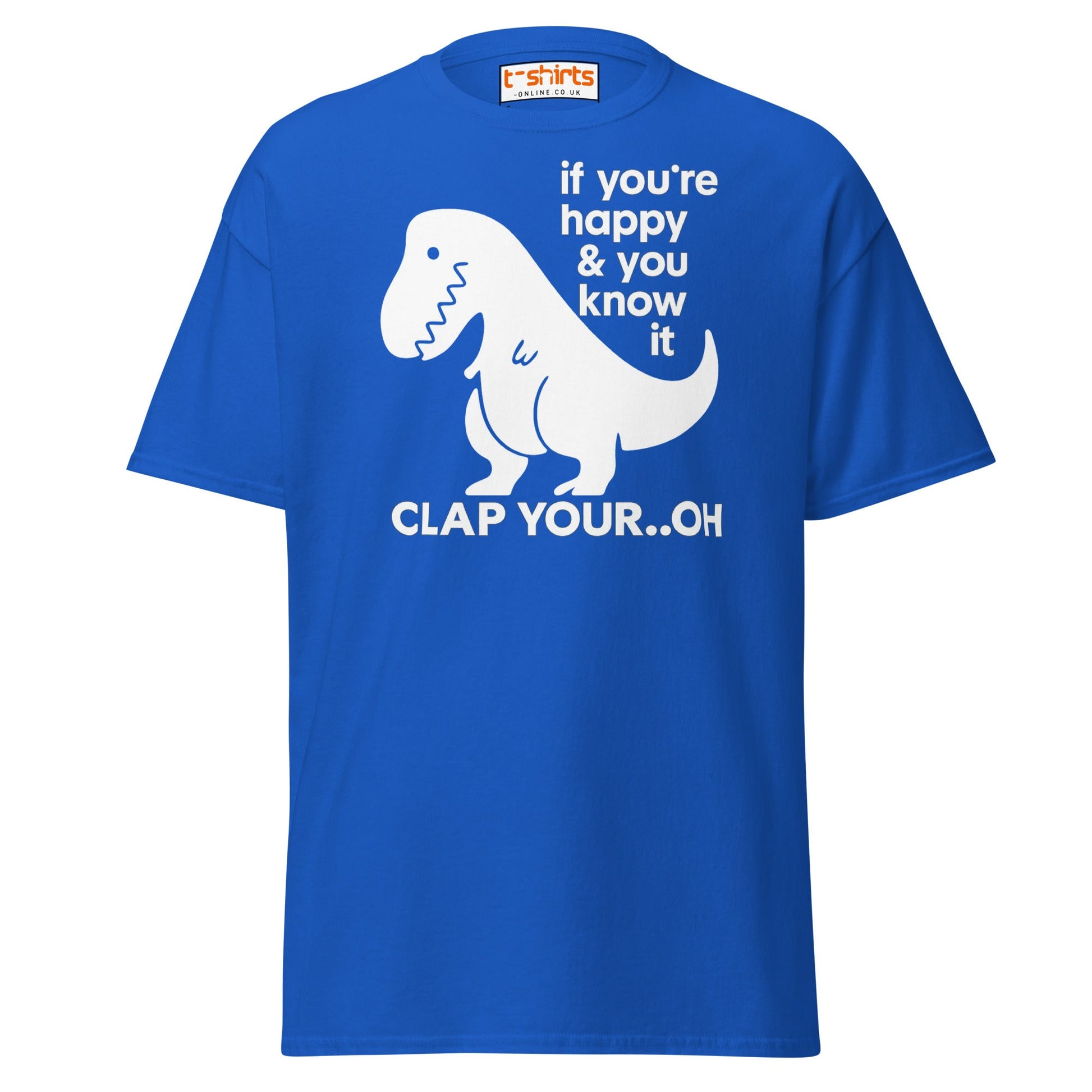Clap Your... Oh T - Rex T-Shirt – Funny Dino Joke - Royal - T-Shirts Online
