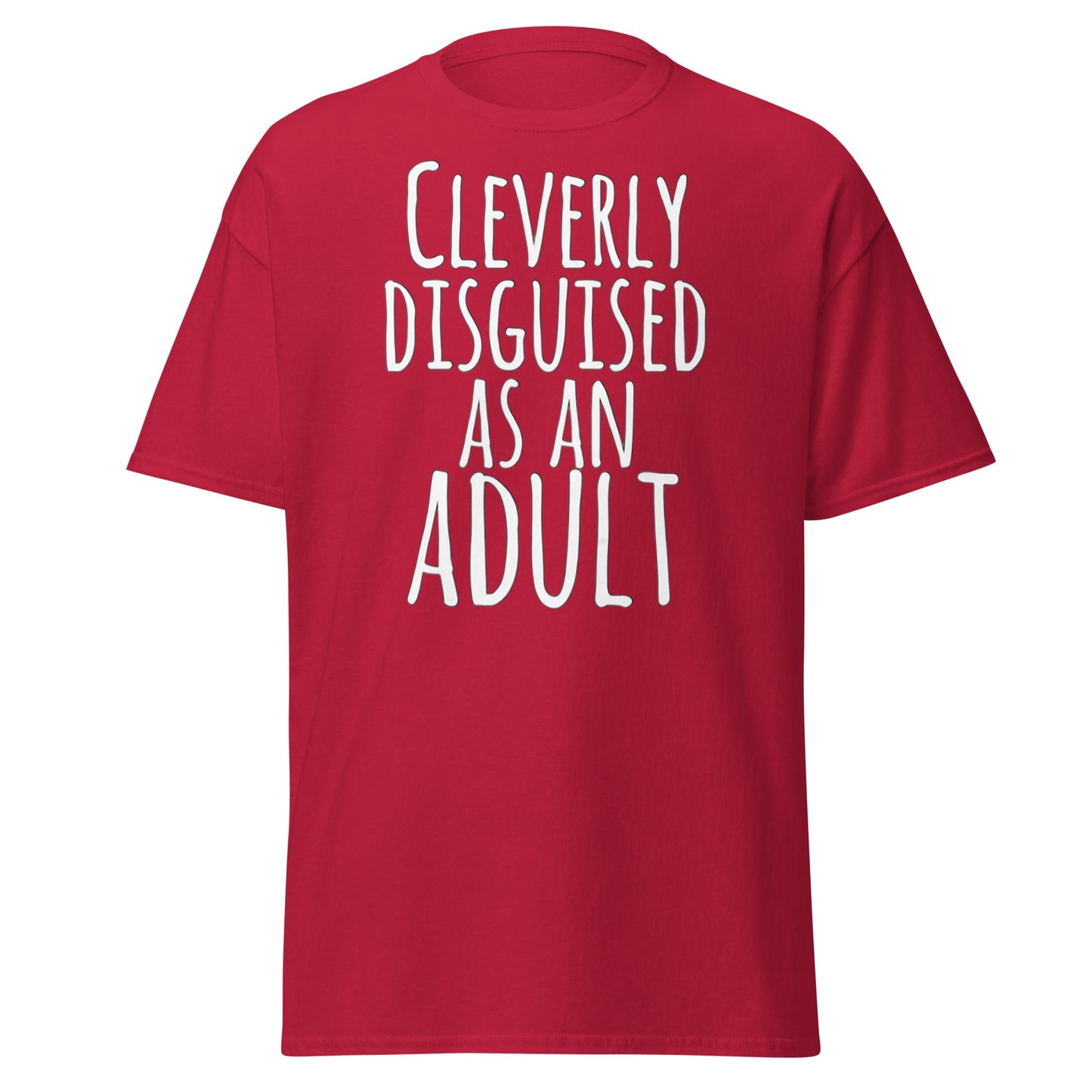 Cleverly Disguised As An Adult T-Shirt | Funny Sarcastic Tee - Cardinal - T-Shirts Online