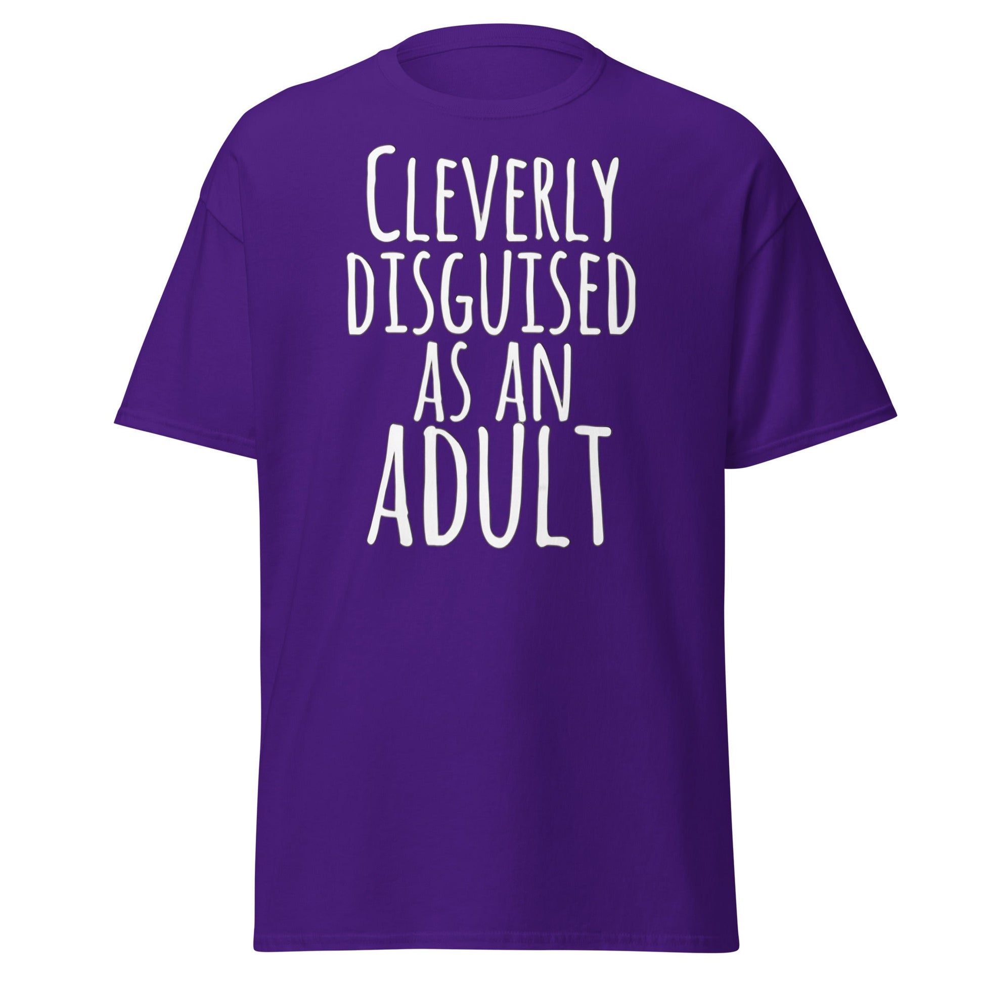 Cleverly Disguised As An Adult T-Shirt | Funny Sarcastic Tee - Purple - T-Shirts Online
