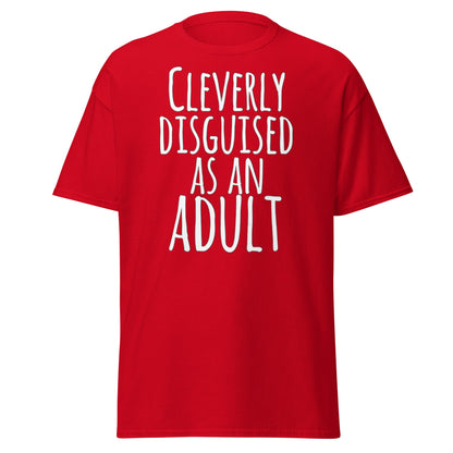Cleverly Disguised As An Adult T-Shirt | Funny Sarcastic Tee - Red - T-Shirts Online