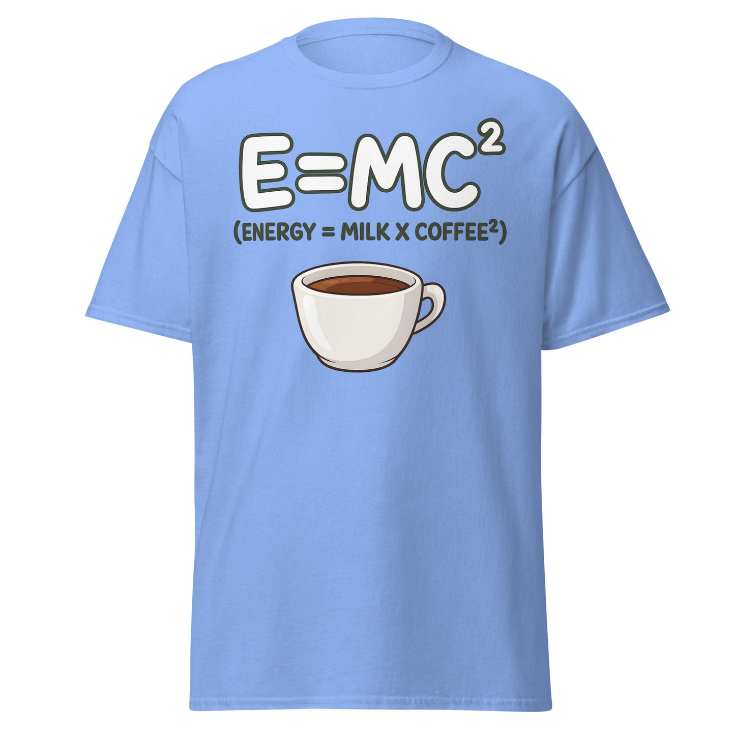 Coffee Energy Formula T-Shirt E=MC^2 Parody - Carolina Blue - T-Shirts Online