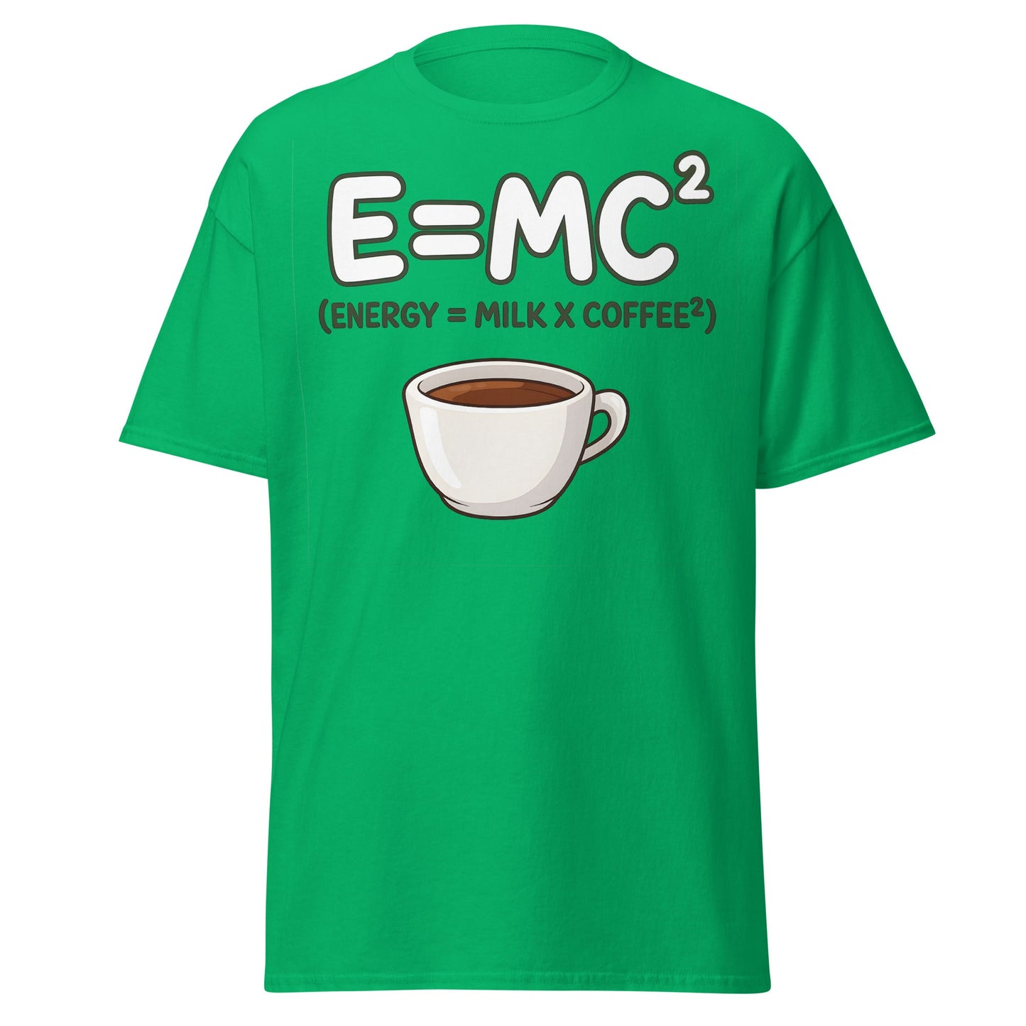 Coffee Energy Formula T-Shirt $E=MC^2$ Parody - Irish Green - T-Shirts Online