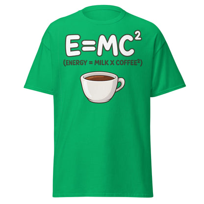 Coffee Energy Formula T-Shirt $E=MC^2$ Parody - Irish Green - T-Shirts Online