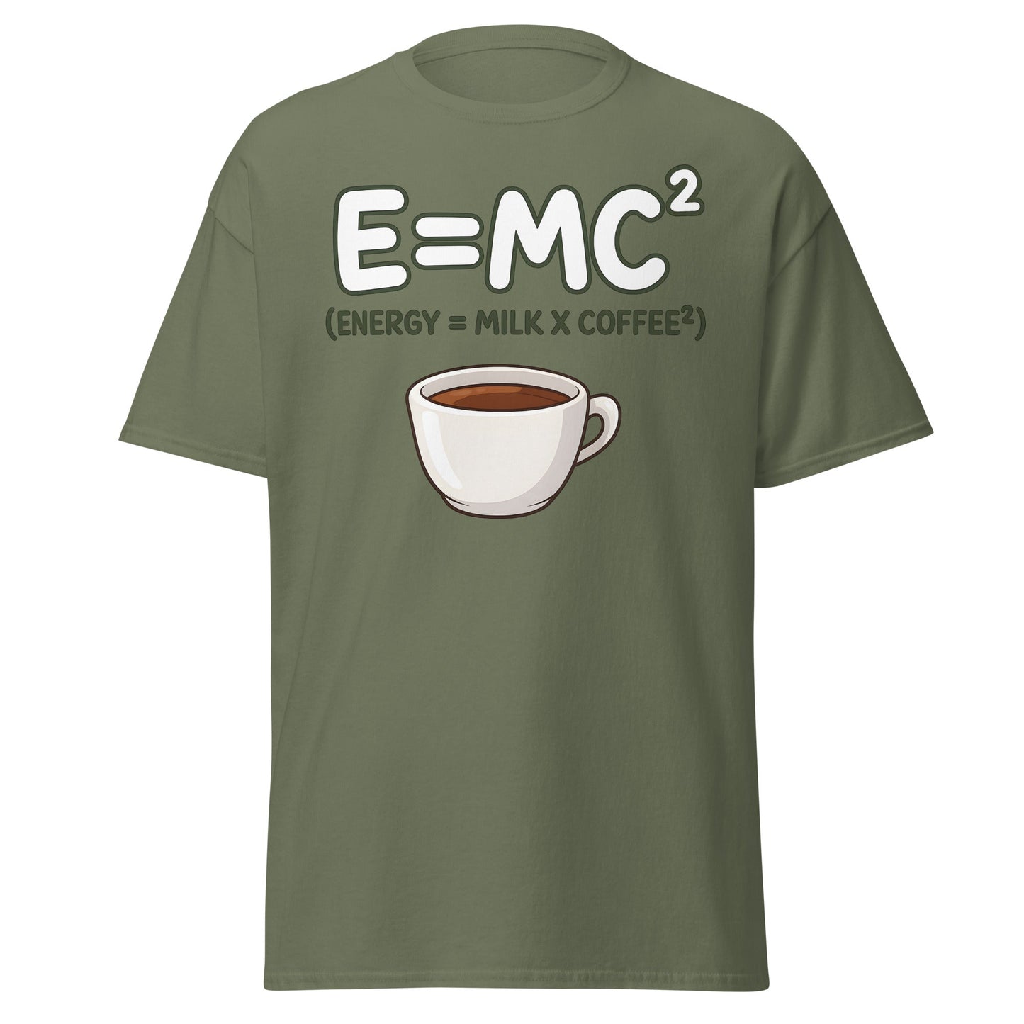 Coffee Energy Formula T-Shirt E=MC^2 Parody - Military Green - T-Shirts Online