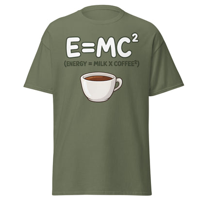 Coffee Energy Formula T-Shirt E=MC^2 Parody - Military Green - T-Shirts Online