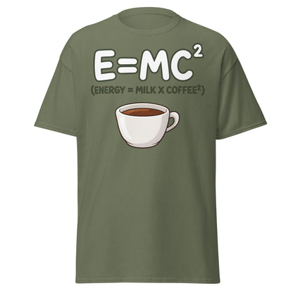 Coffee Energy Formula T-Shirt $E=MC^2$ Parody - Military Green - T-Shirts Online