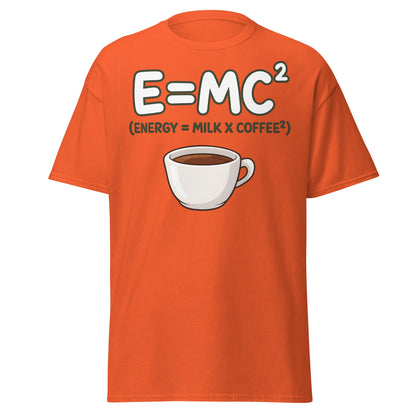 Coffee Energy Formula T-Shirt $E=MC^2$ Parody - Orange - T-Shirts Online