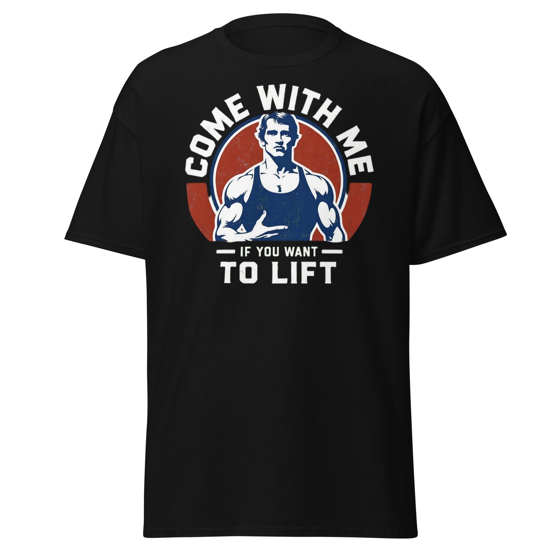 Come With Me If You Want To Lift Gym Bodybuilding T-Shirt - Black - T-Shirts Online