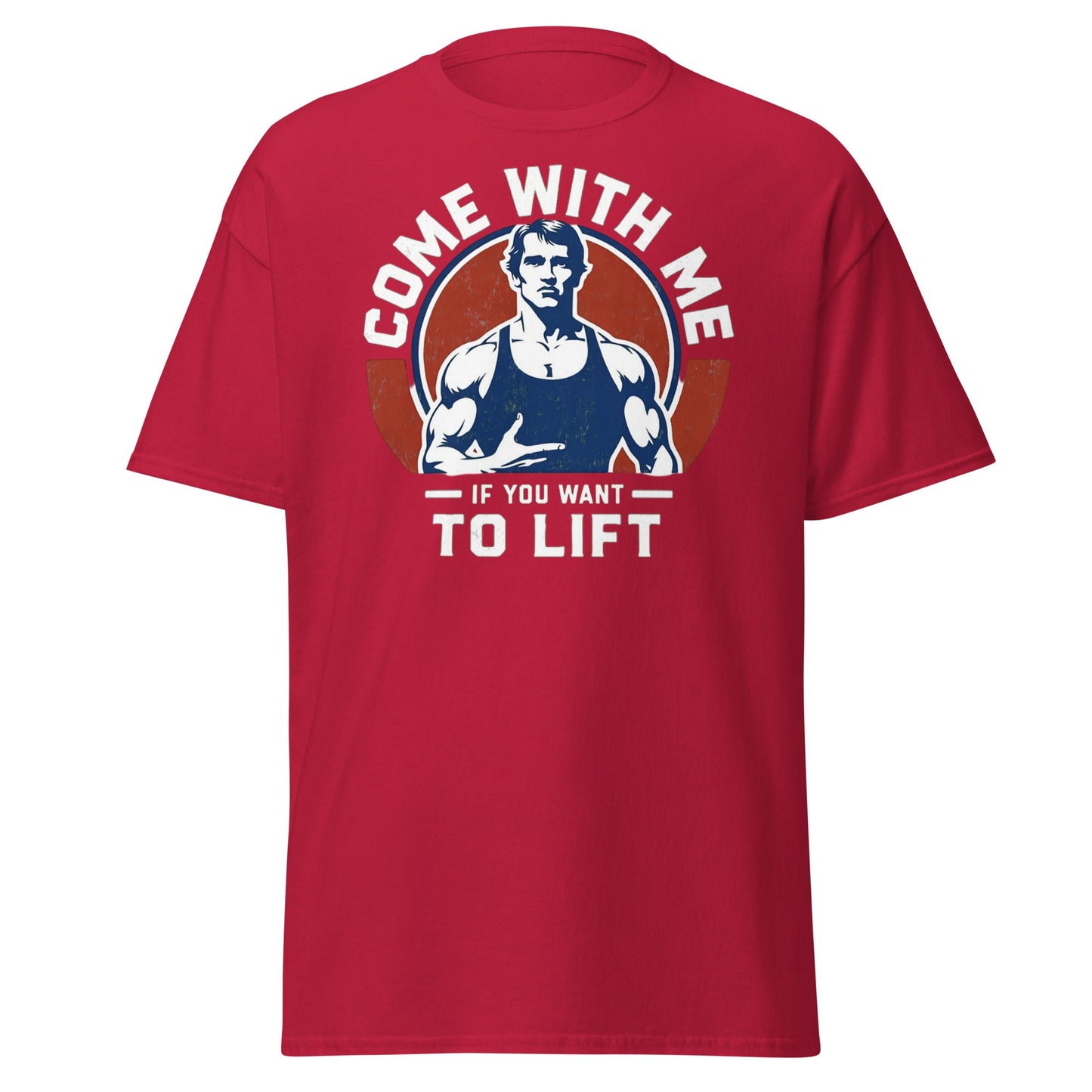 Come With Me If You Want To Lift Gym Bodybuilding T-Shirt - Cardinal - T-Shirts Online