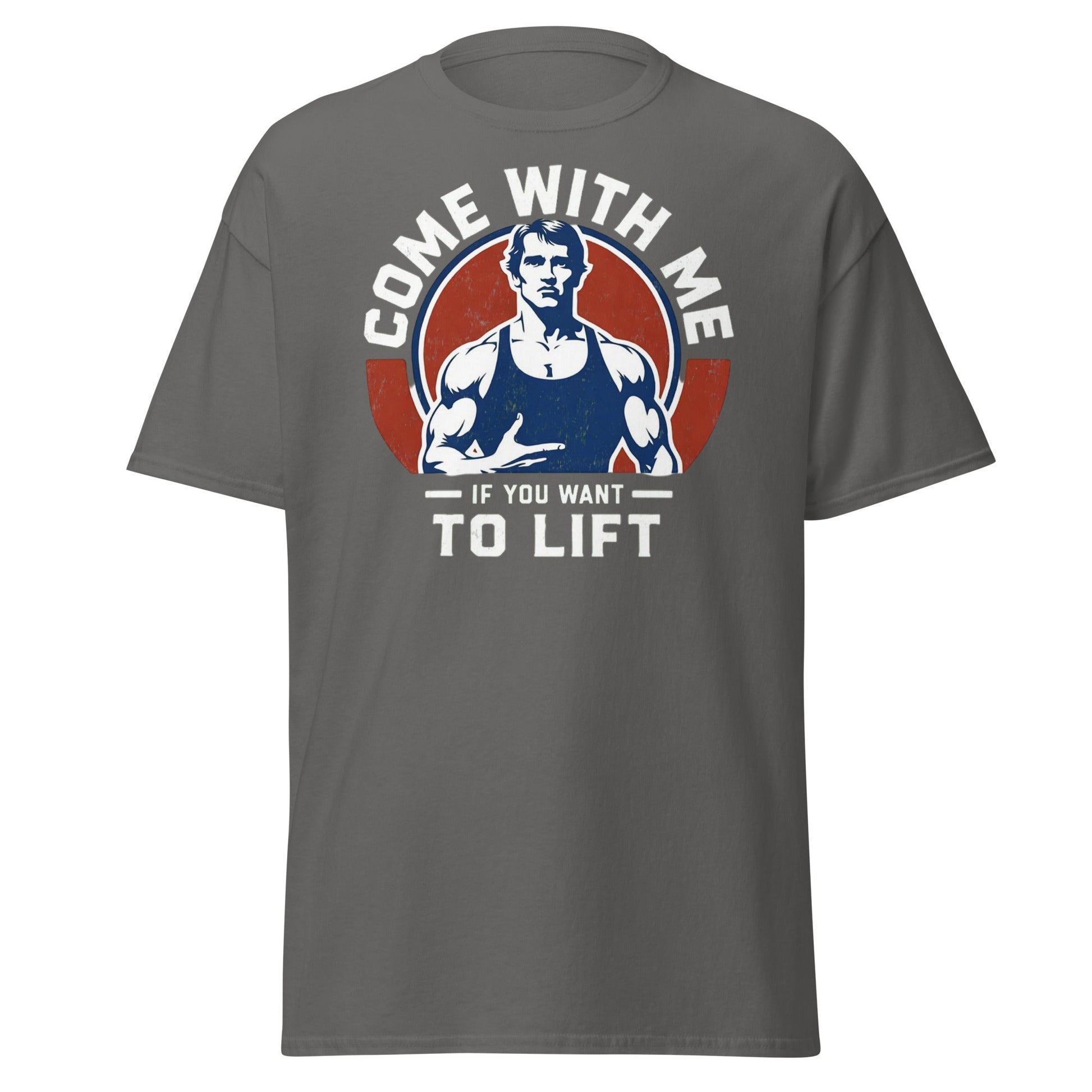 Come With Me If You Want To Lift Gym Bodybuilding T-Shirt - Charcoal - T-Shirts Online