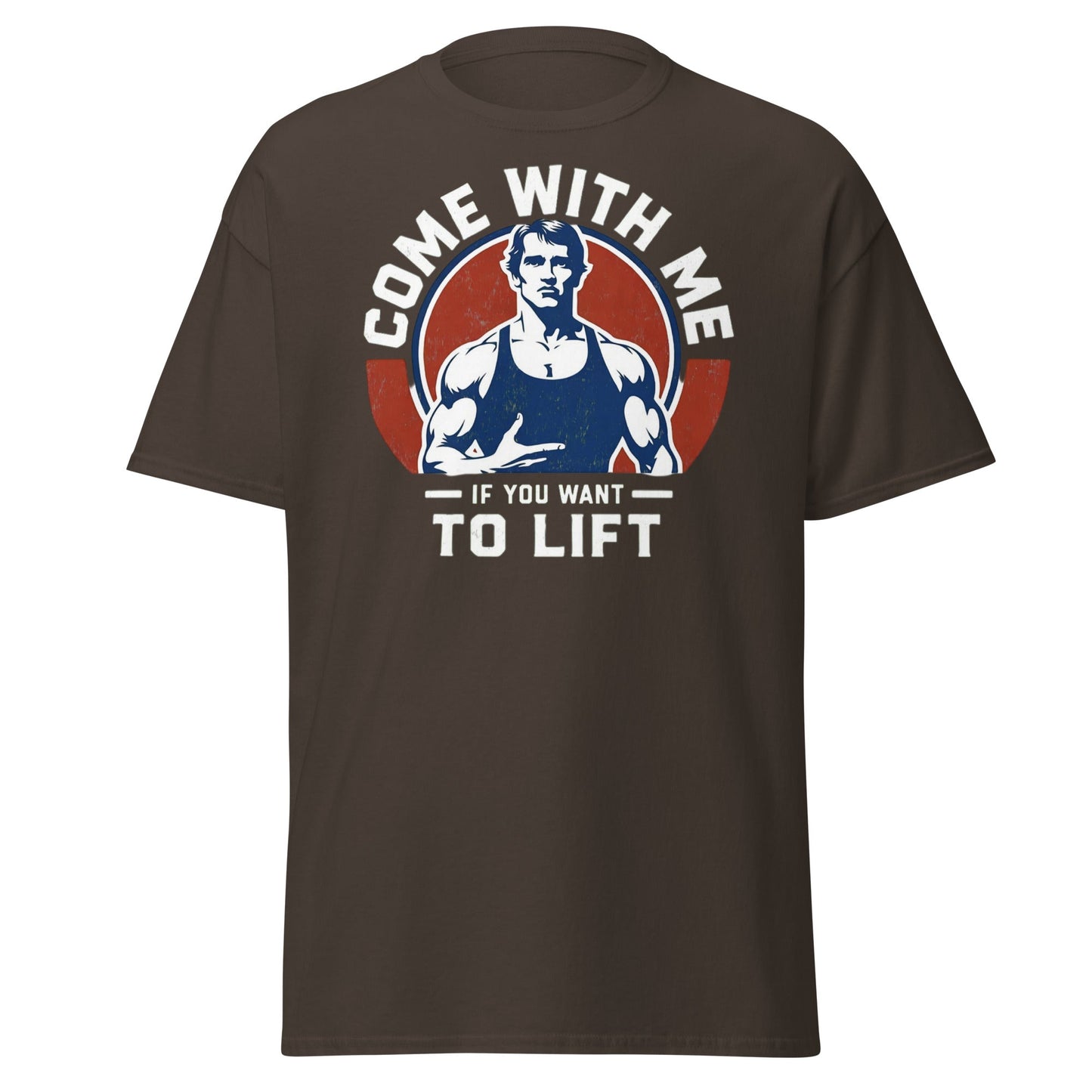 Come With Me If You Want To Lift Gym Bodybuilding T-Shirt - Dark Chocolate - T-Shirts Online