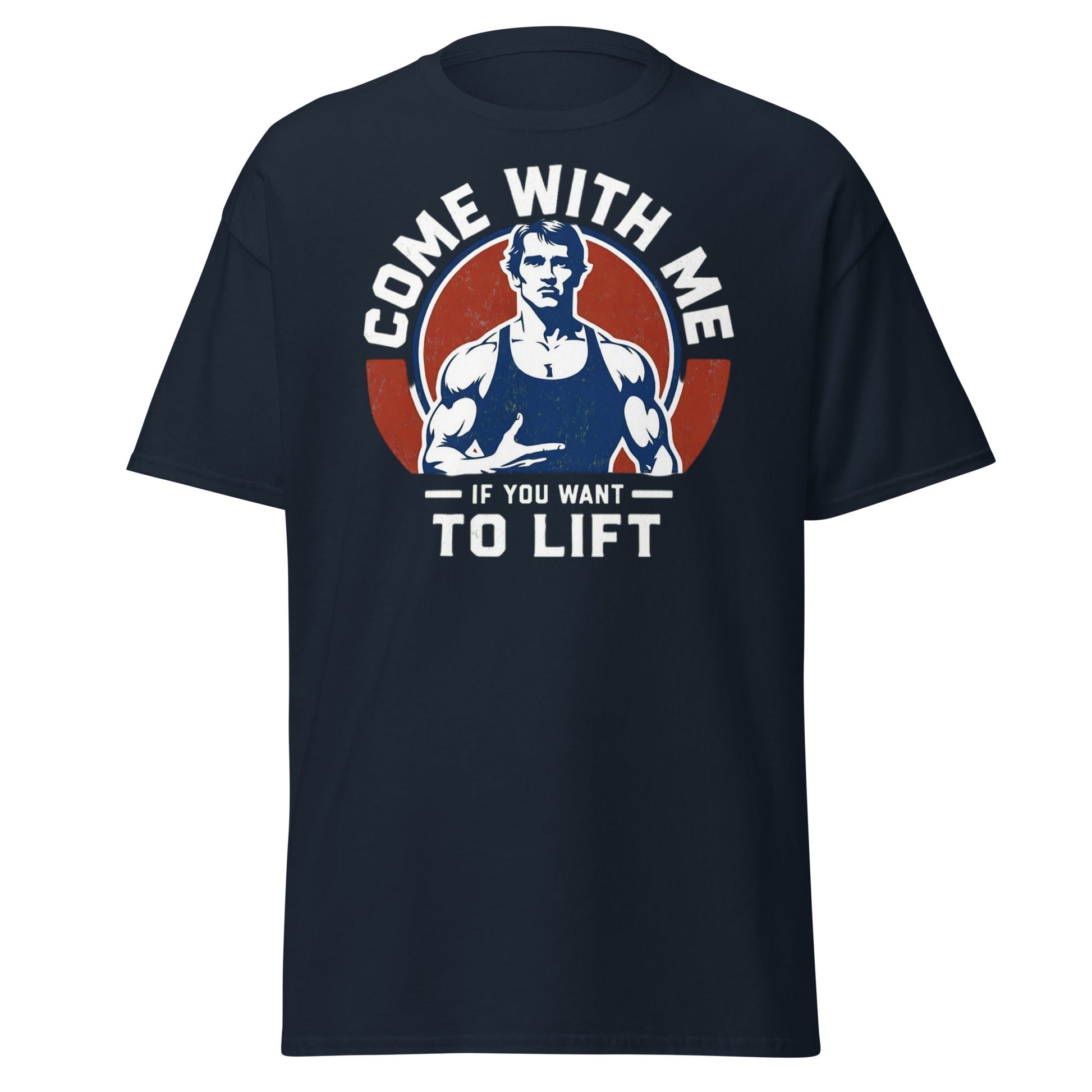 Come With Me If You Want To Lift Gym Bodybuilding T-Shirt - Navy - T-Shirts Online