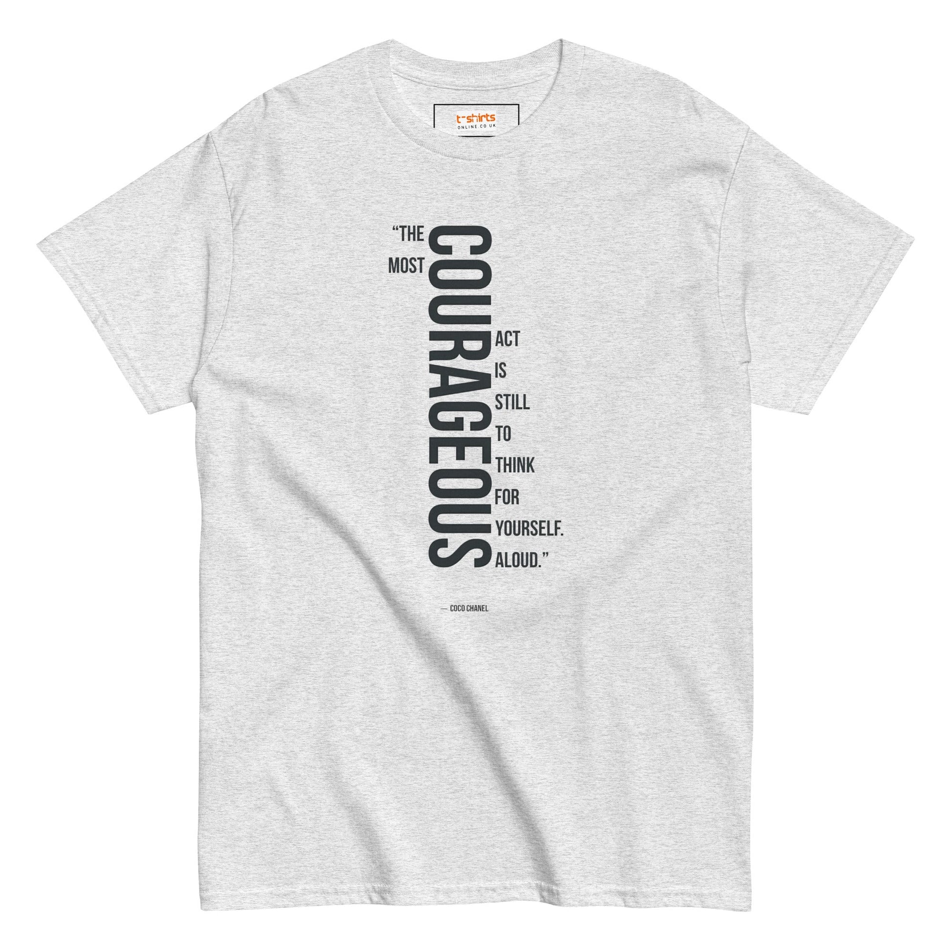 Courageous T-Shirt | Famous Quote Tee - Ash - T-Shirts Online
