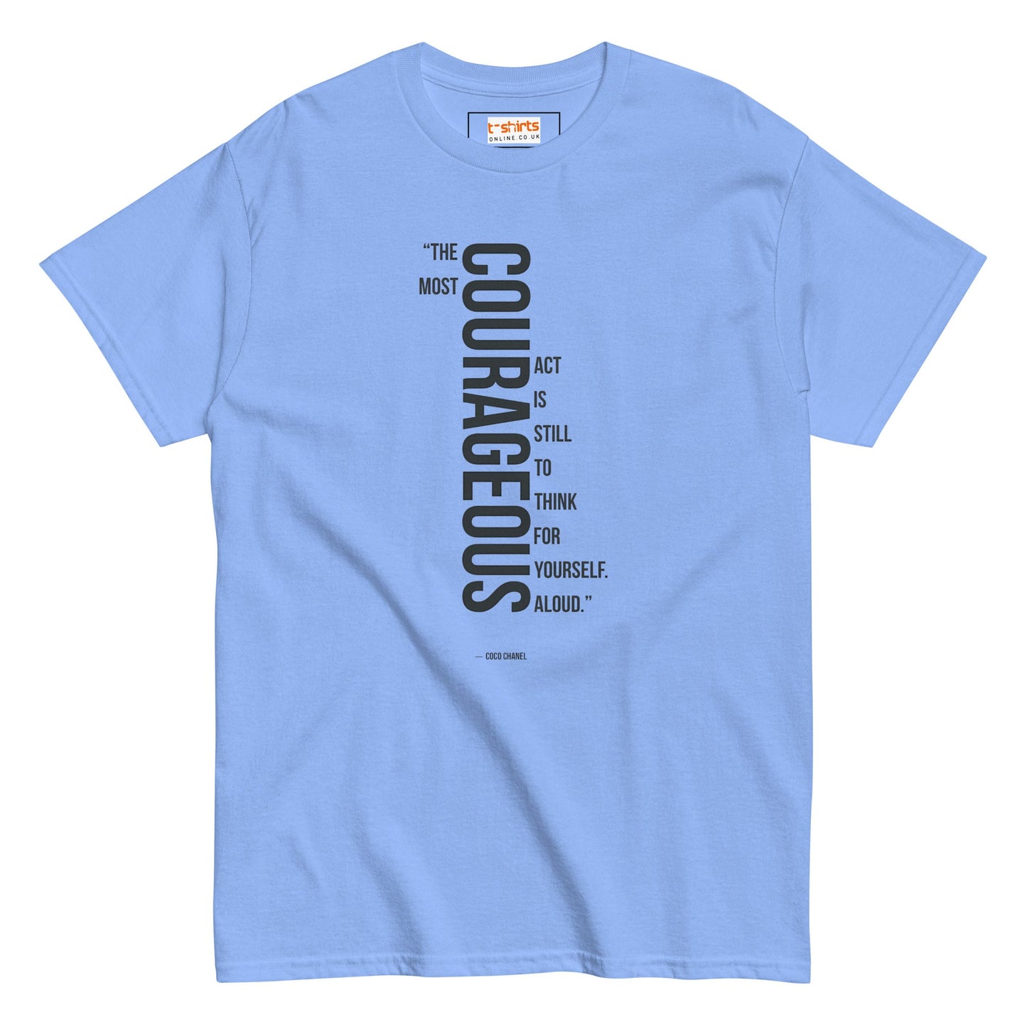 Courageous T-Shirt | Famous Quote Tee - Carolina Blue - T-Shirts Online