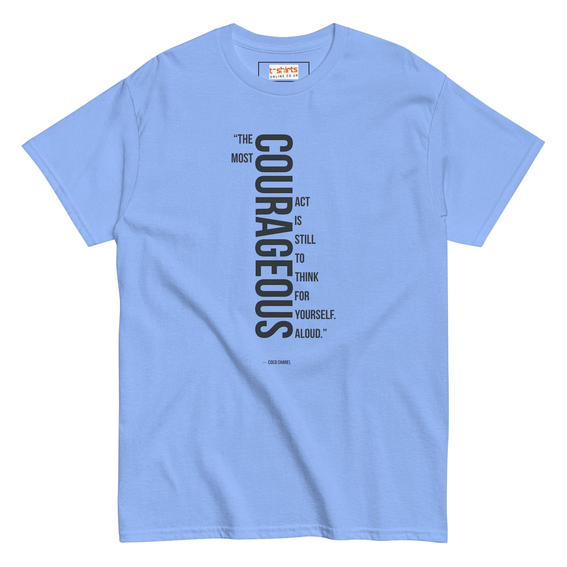 Courageous T-Shirt | Famous Quote Tee - Carolina Blue - T-Shirts Online