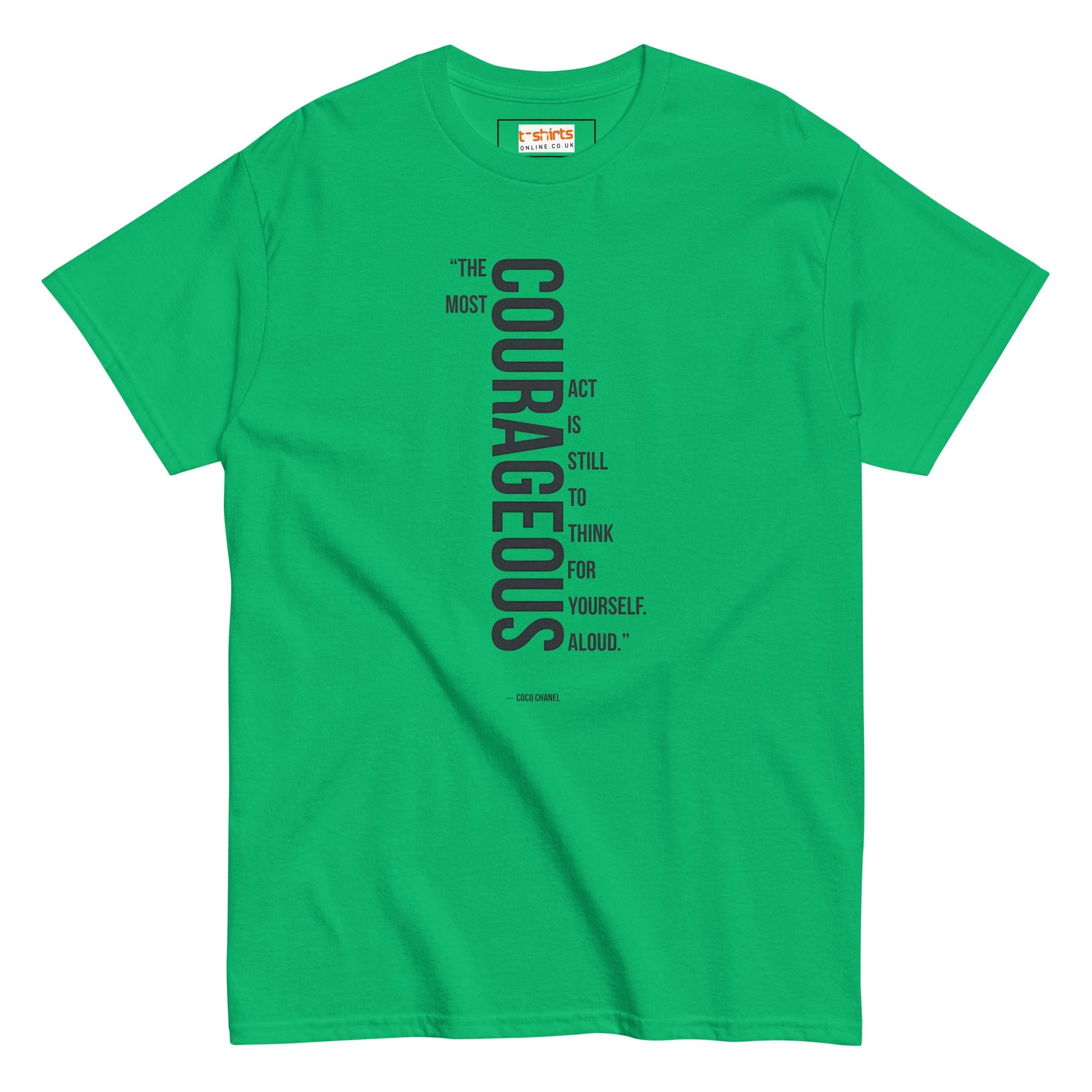 Courageous T-Shirt | Famous Quote Tee - Irish Green - T-Shirts Online
