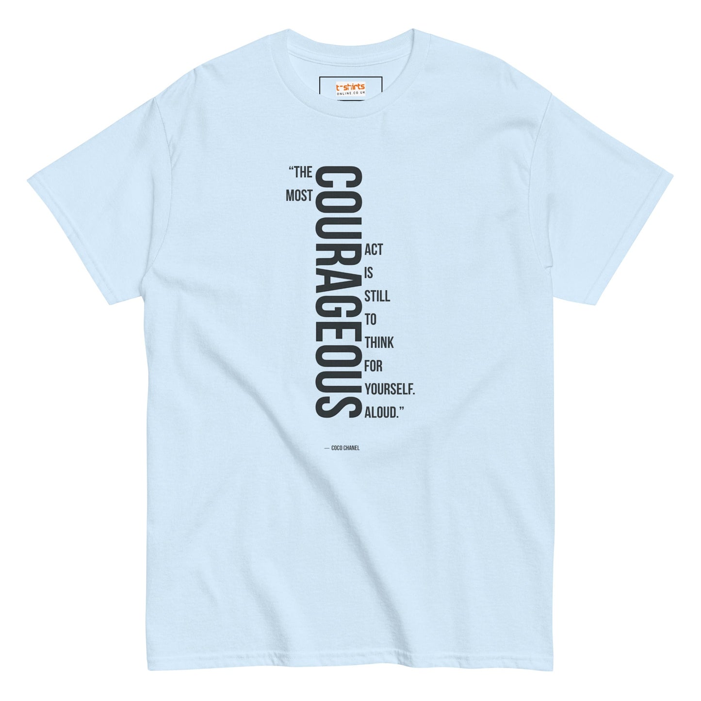 Courageous T-Shirt | Famous Quote Tee - Light Blue - T-Shirts Online