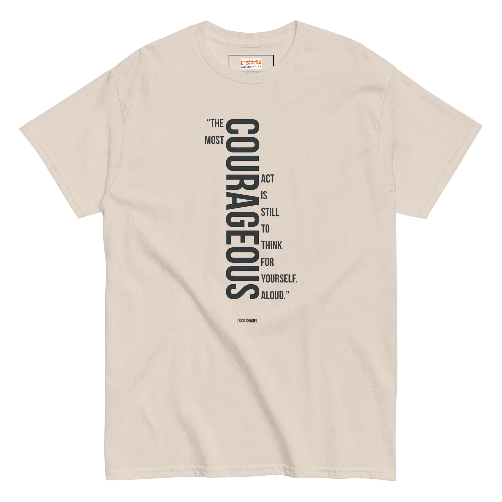 Courageous T-Shirt | Famous Quote Tee - Natural - T-Shirts Online