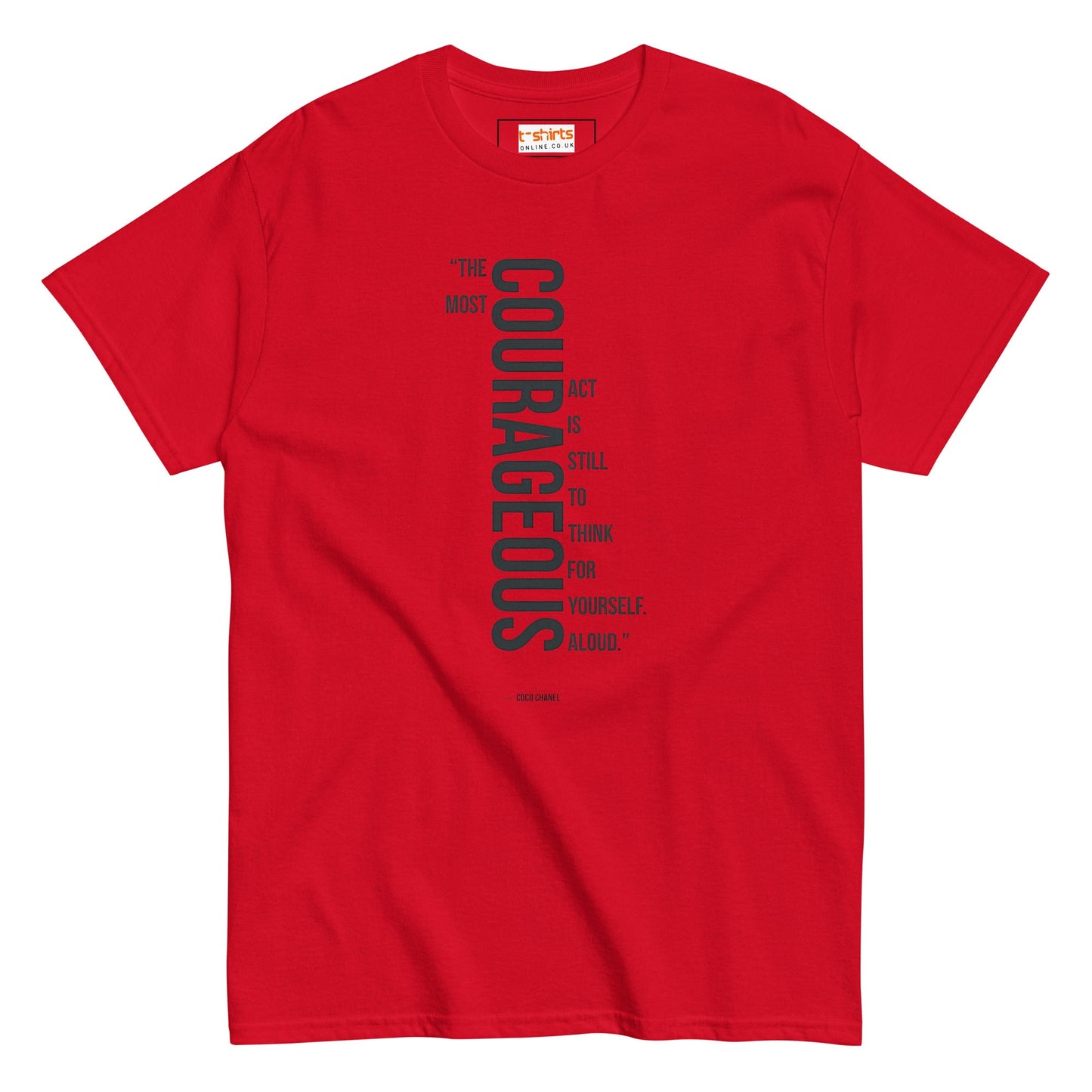 Courageous T-Shirt | Famous Quote Tee - Red - T-Shirts Online