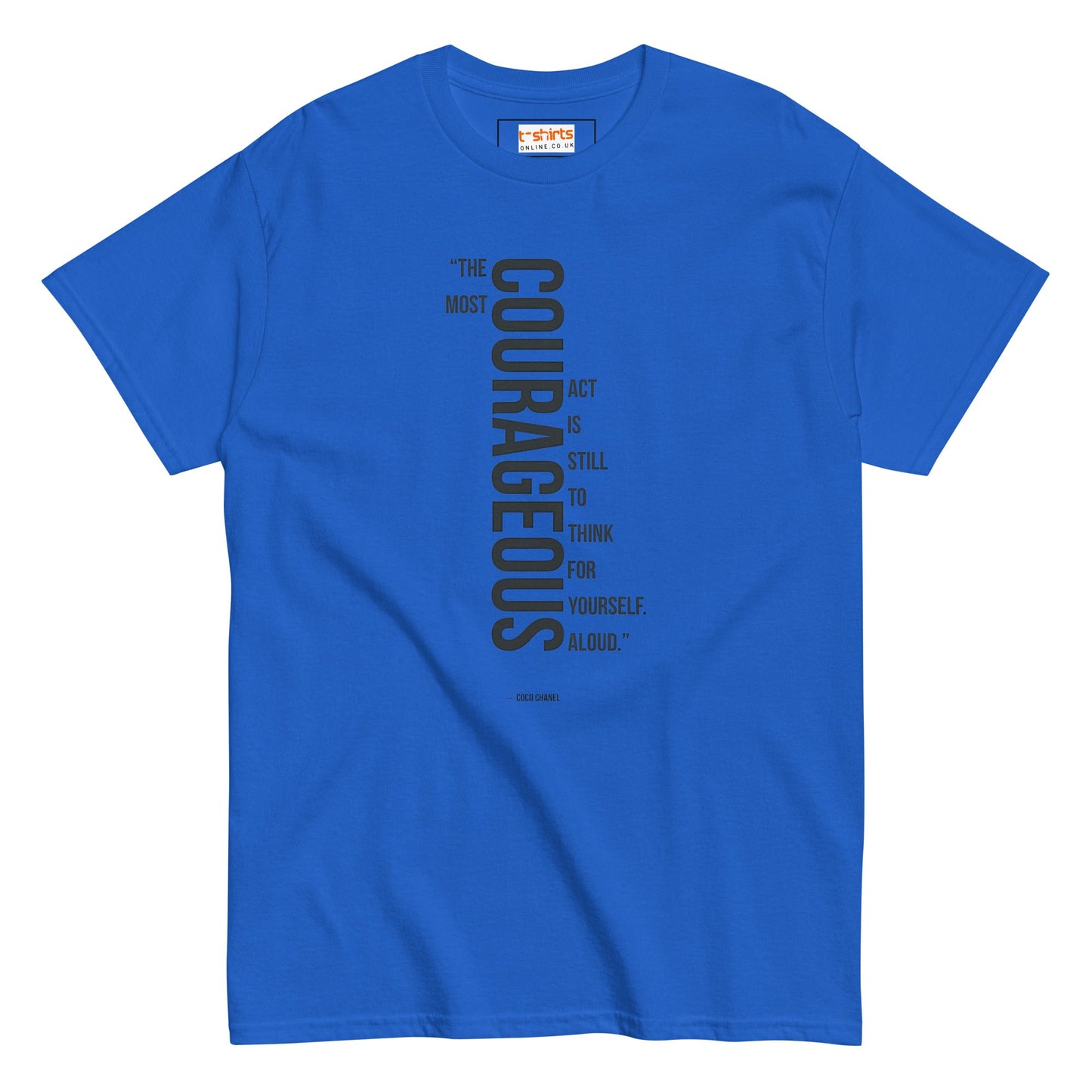 Courageous T-Shirt | Famous Quote Tee - Royal - T-Shirts Online