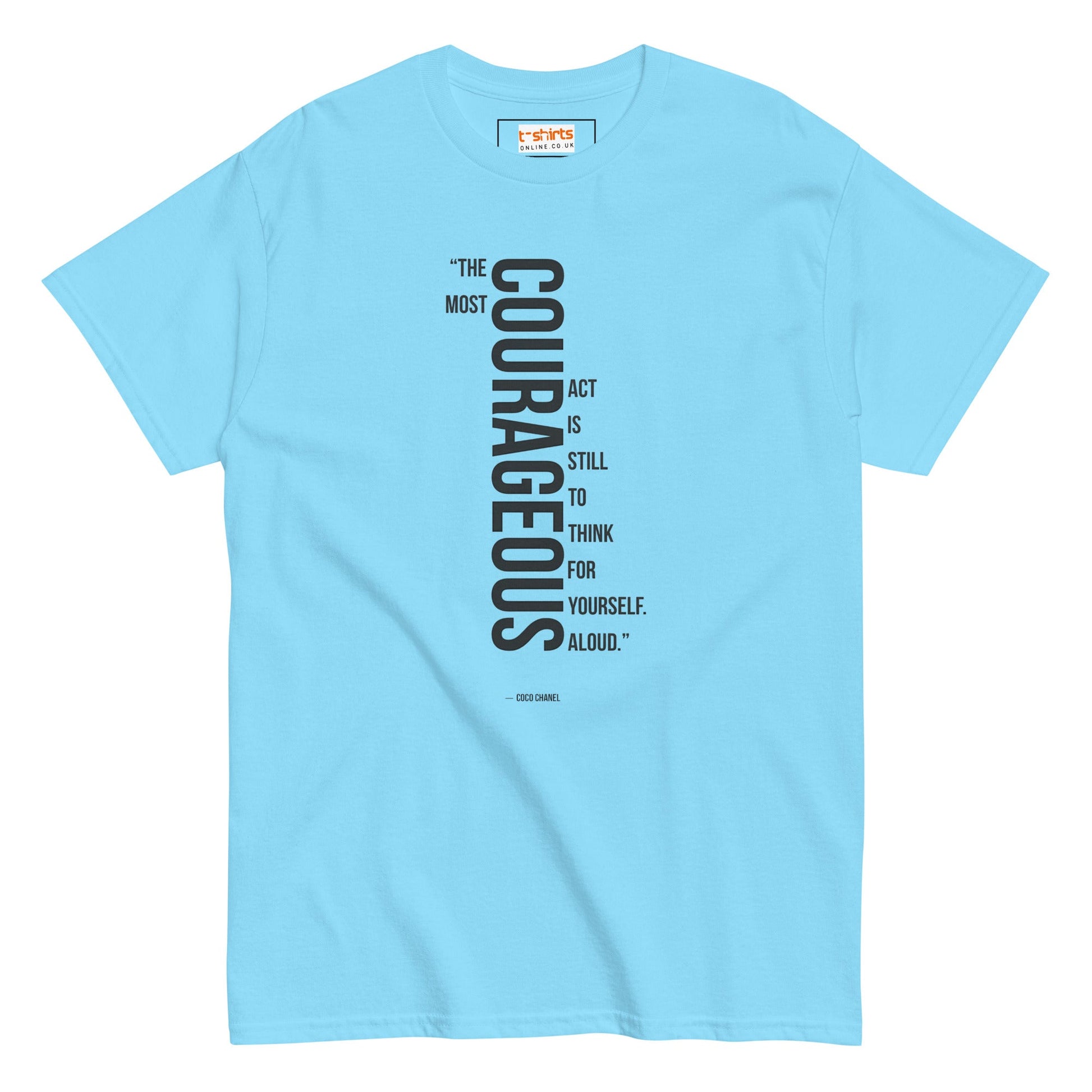 Courageous T-Shirt | Famous Quote Tee - Sky - T-Shirts Online