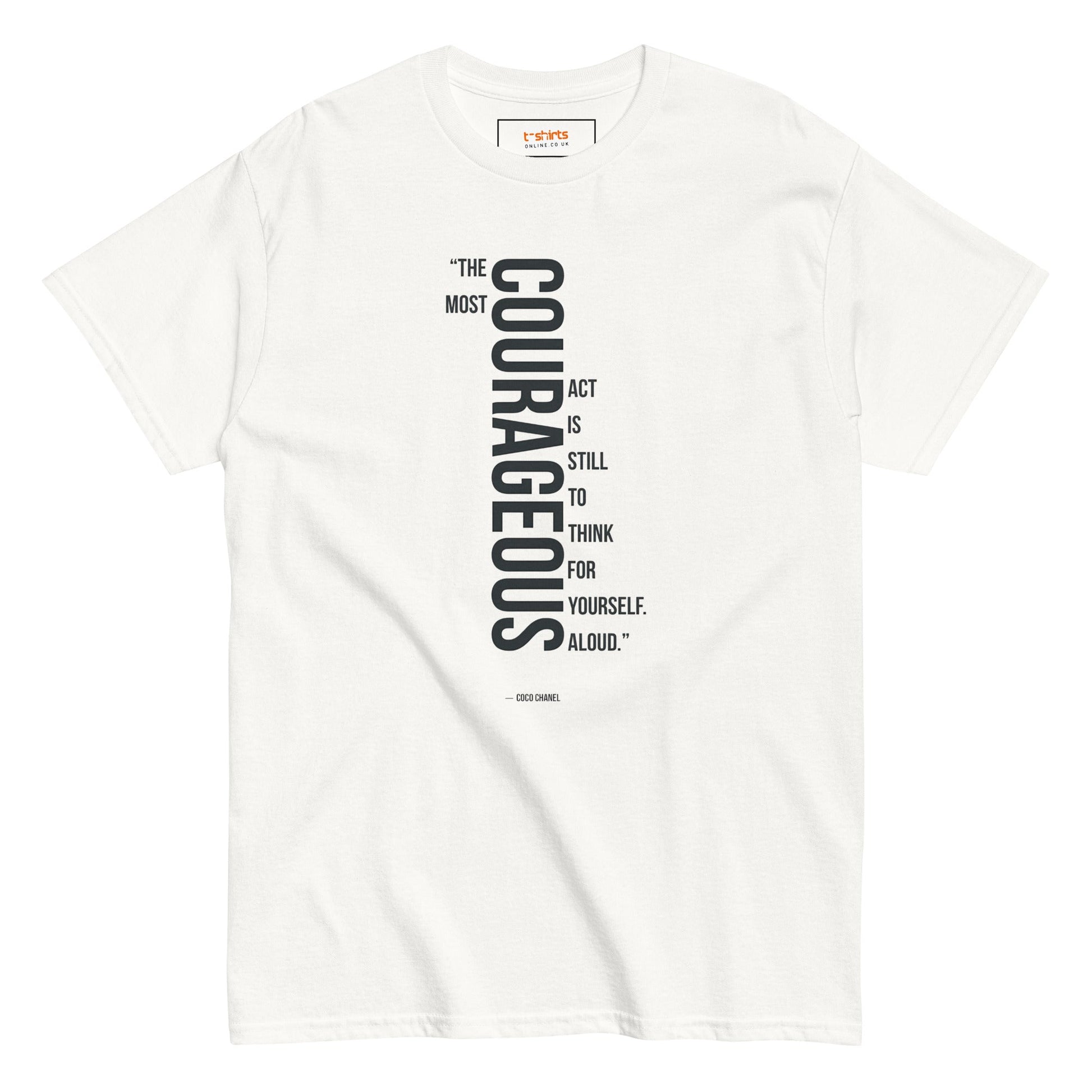 Courageous T-Shirt | Famous Quote Tee - White - T-Shirts Online