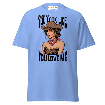 Cowgirl You Look Like You Love Me T-Shirt - Carolina Blue - T-Shirts Online