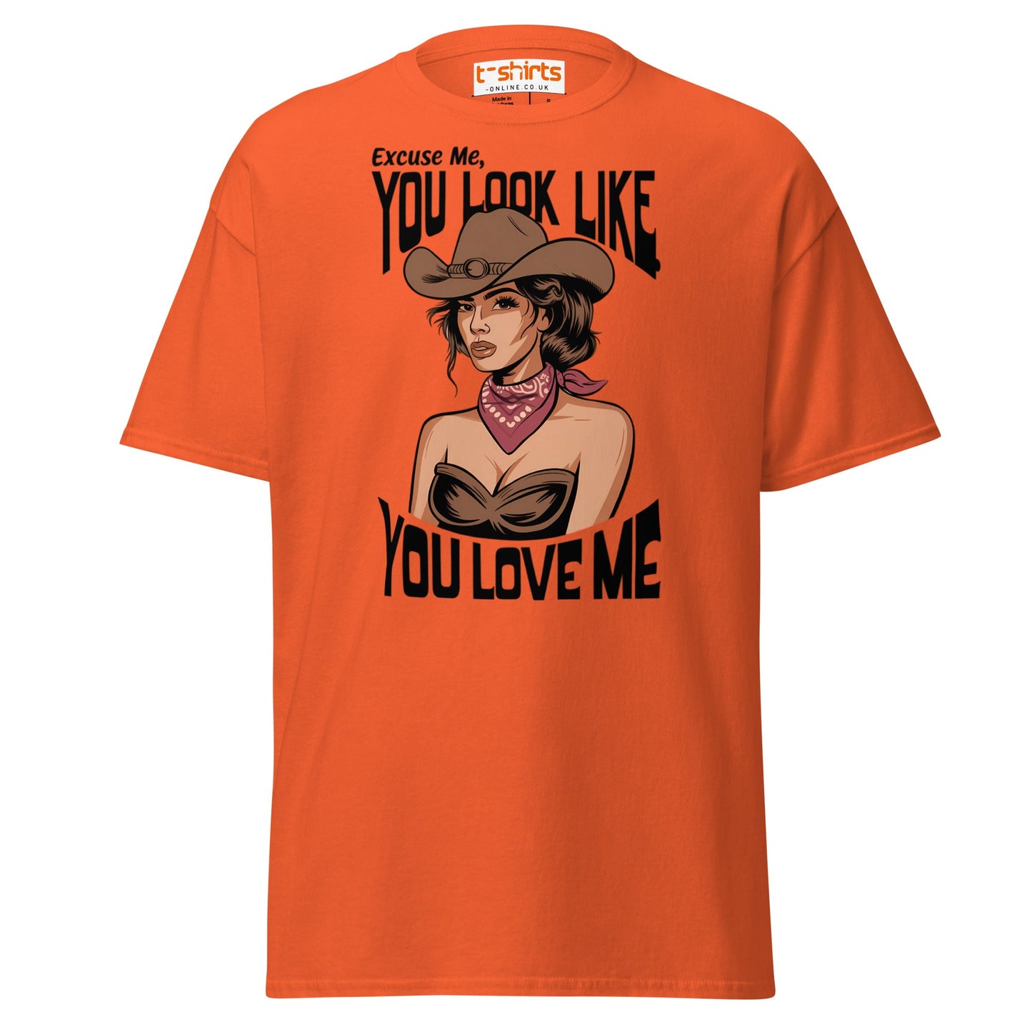 Cowgirl You Look Like You Love Me T-Shirt - Orange - T-Shirts Online