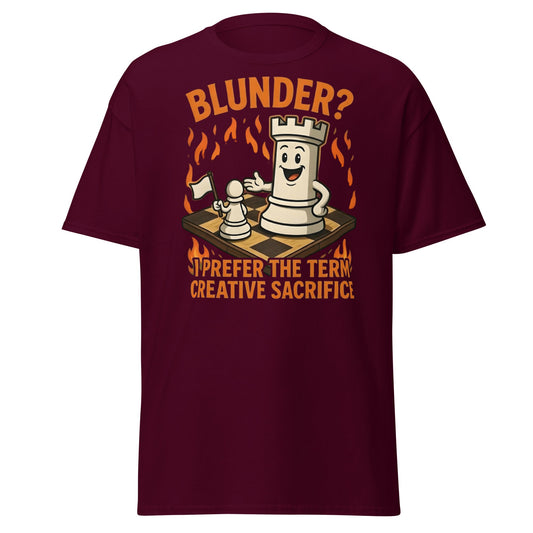 Creative Sacrifice Funny Chess T-Shirt | Blunder Humor Tee - Maroon - T-Shirts Online