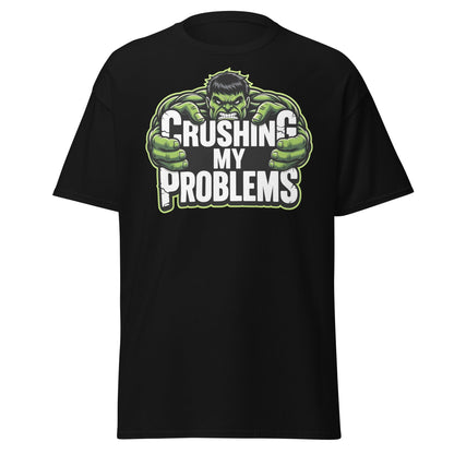Crushing My Problems T-Shirt – Motivational Gym Tee - Black - T-Shirts Online
