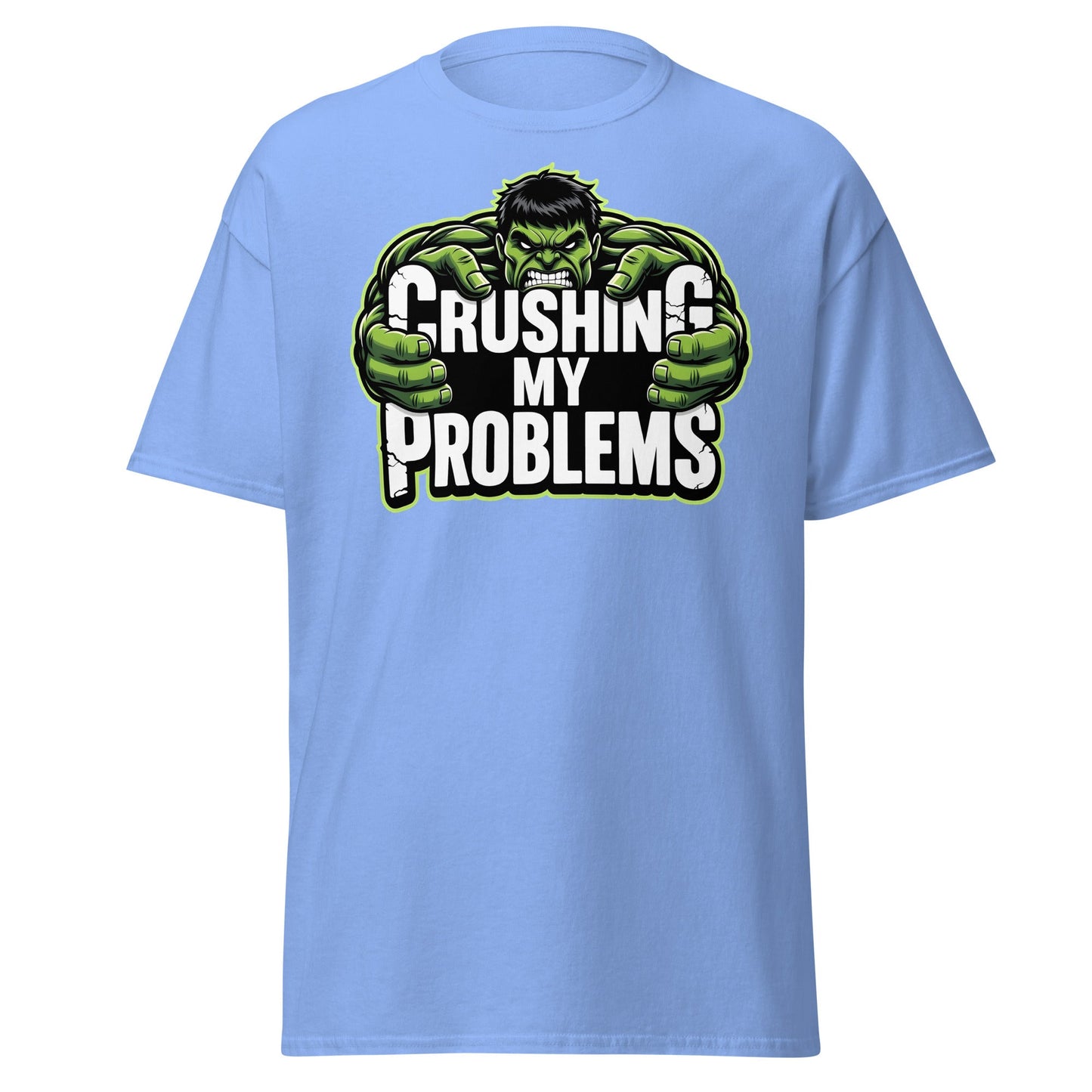 Crushing My Problems T-Shirt – Motivational Gym Tee - Carolina Blue - T-Shirts Online